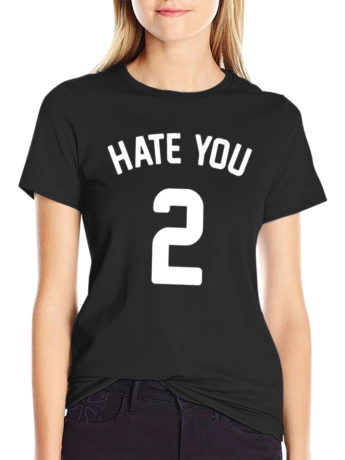 Black Hate You 2 T-Shirt - Funny Sarcastic Tee view 2