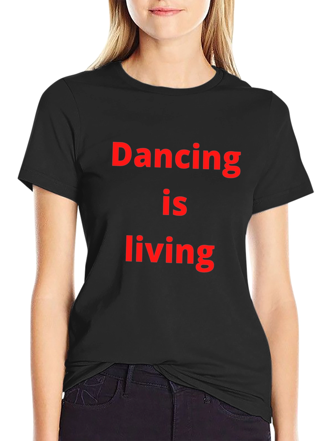 Black Dancing is Living T-Shirt - Black Crew Neck Tee view 2