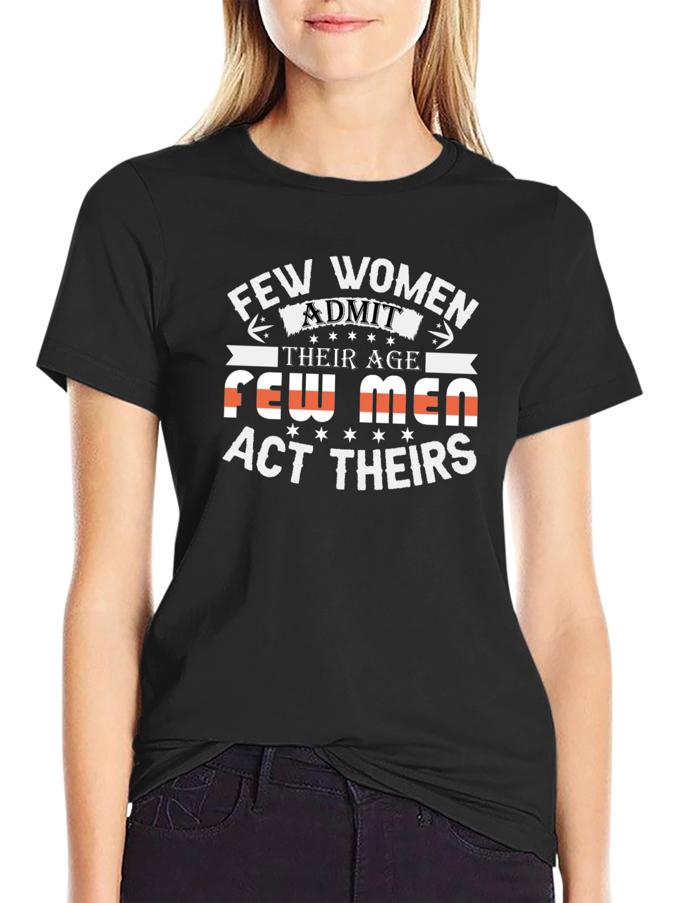 Black Humorous 'Few Women Admit Their Age' Black T-Shirt view 2