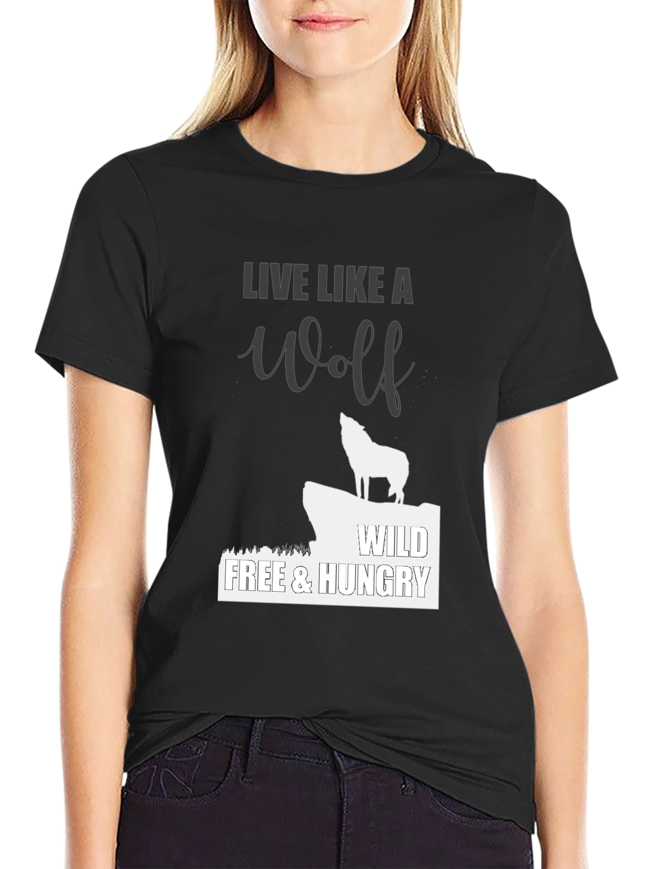 Black Live Like a Wolf Black T-Shirt - Wild, Free, Hungry view 2