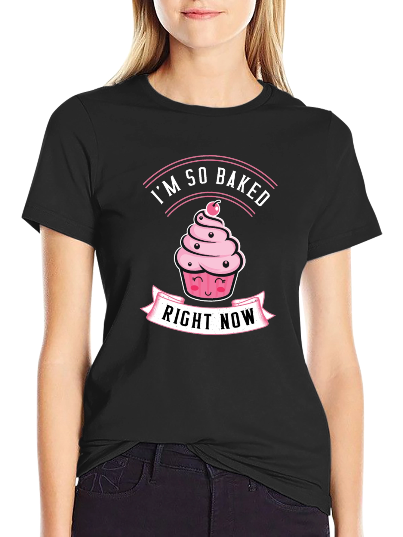 Black I'm So Baked Right Now T-Shirt - Funny Cupcake Tee view 2