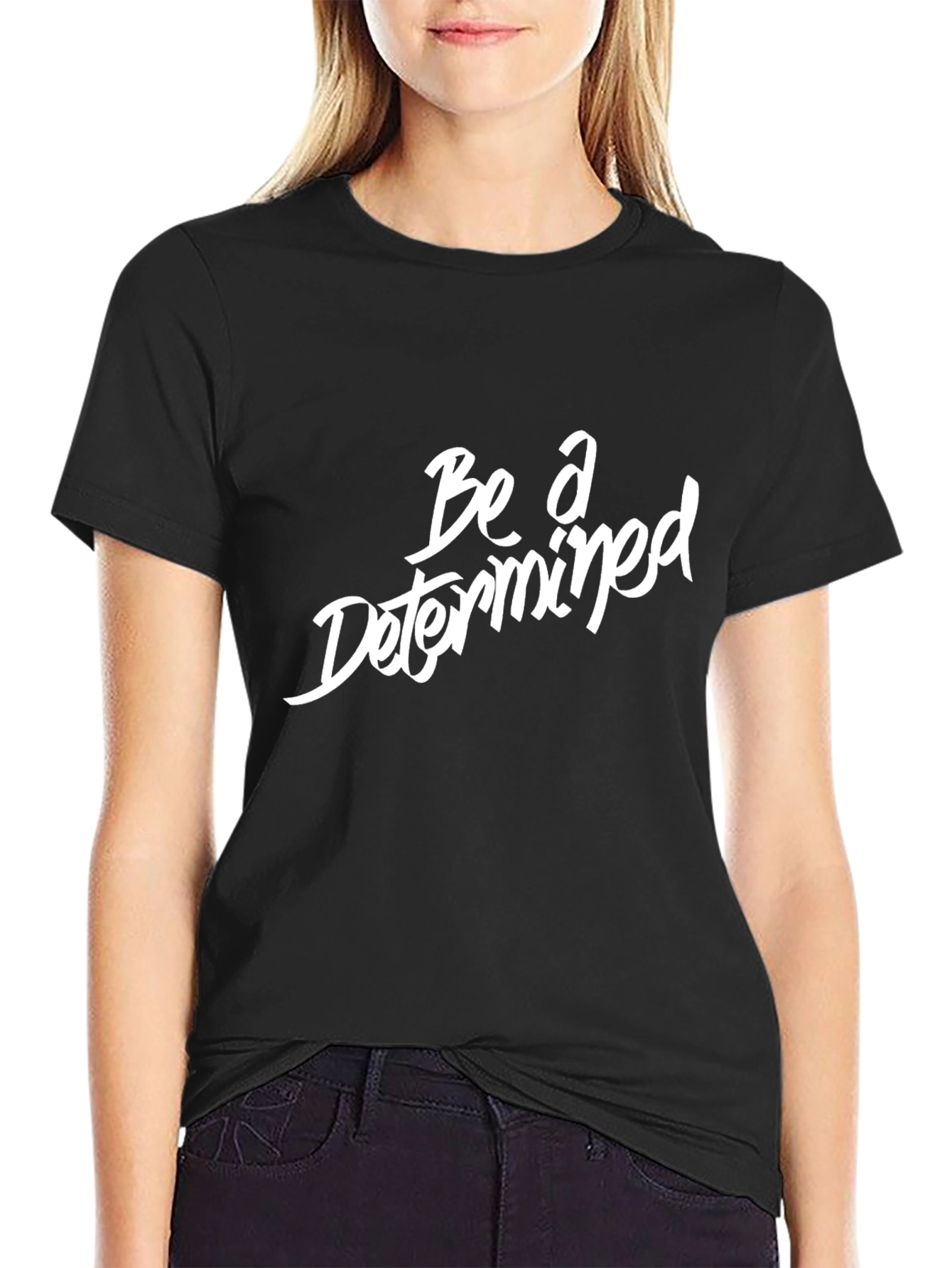 Black Be A Determined Black T-Shirt view 2