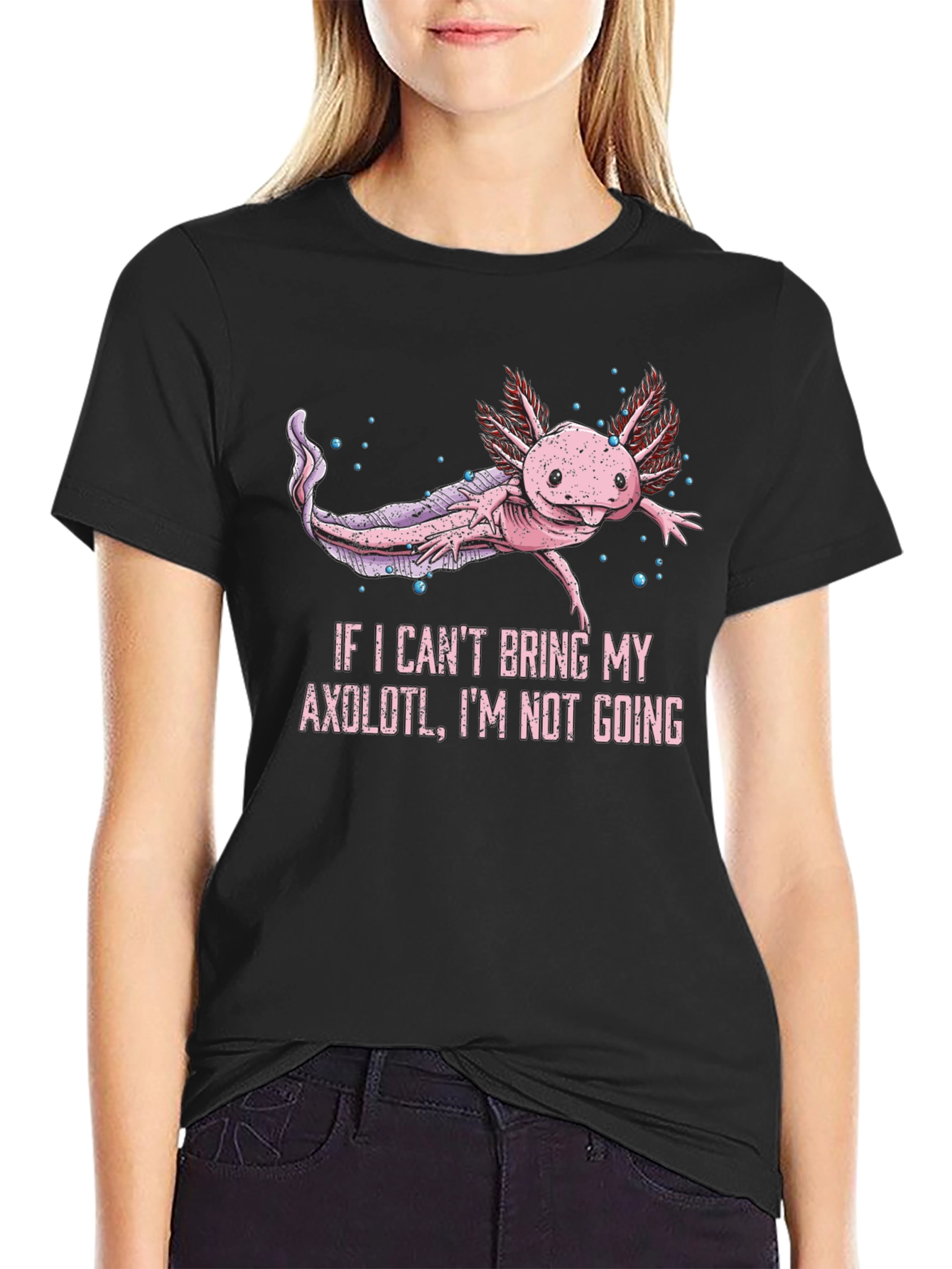 Black Axolotl T-Shirt - If I Can't Bring My Axolotl, I'm Not Going view 2