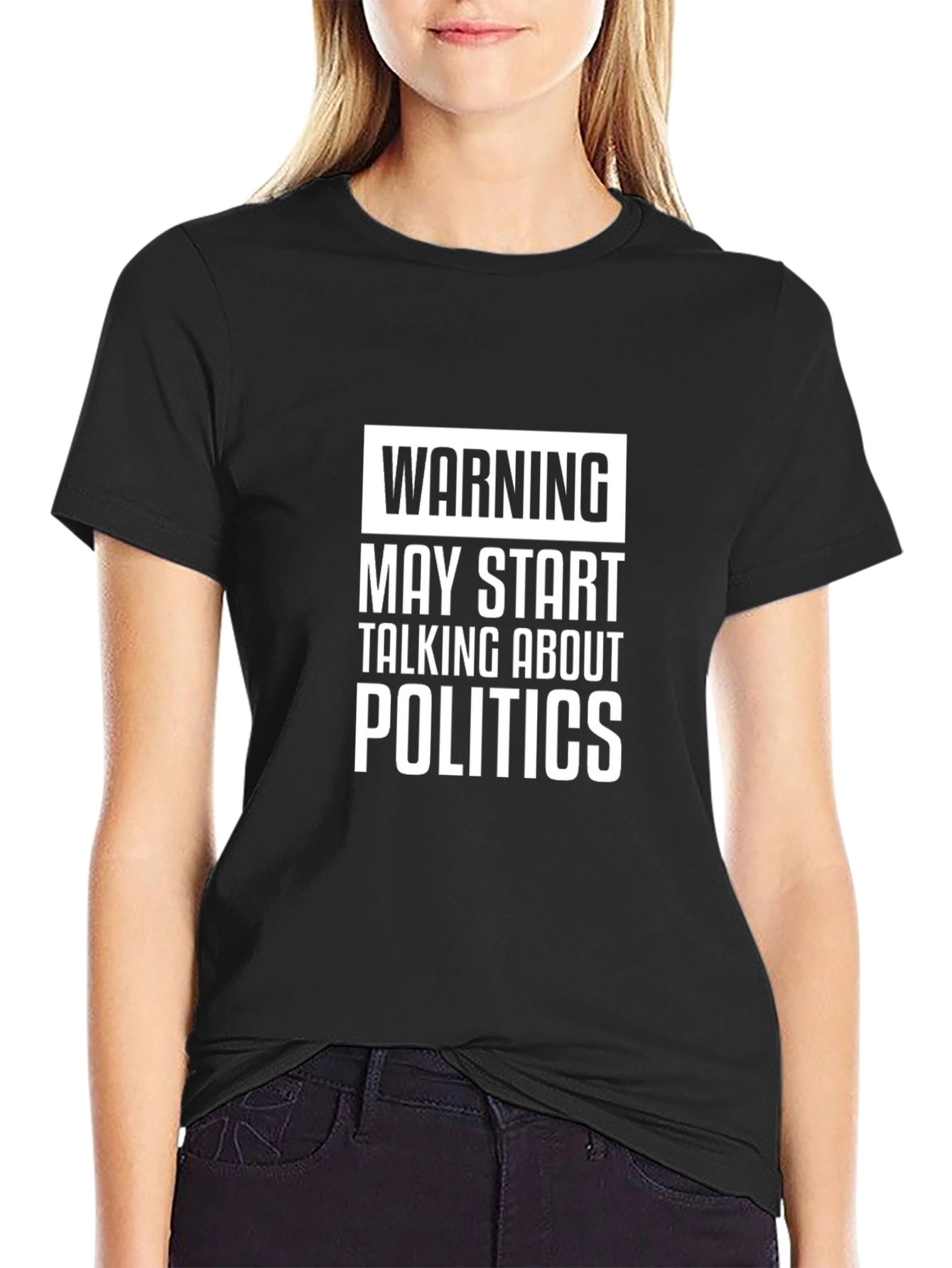 Black Warning: May Start Talking About Politics T-Shirt view 2