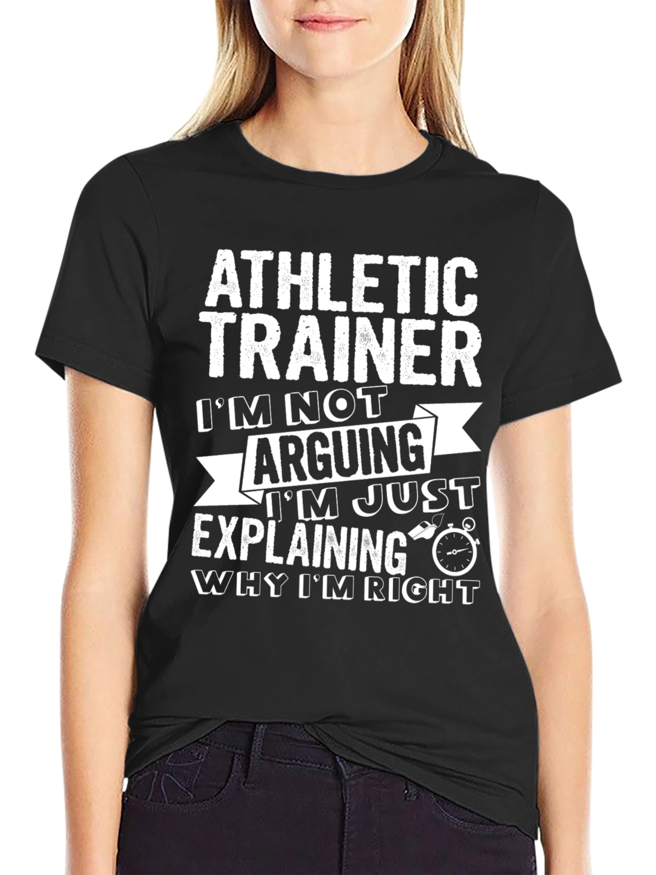 Black Athletic Trainer T-Shirt: I'm Not Arguing, Explaining! view 2