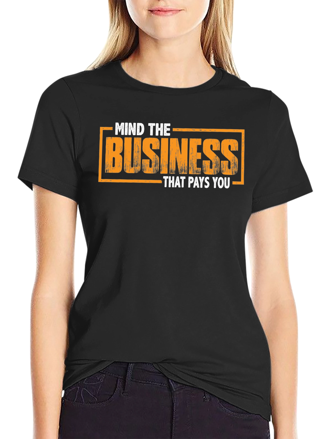 Black Mind The Business That Pays You T-Shirt view 2