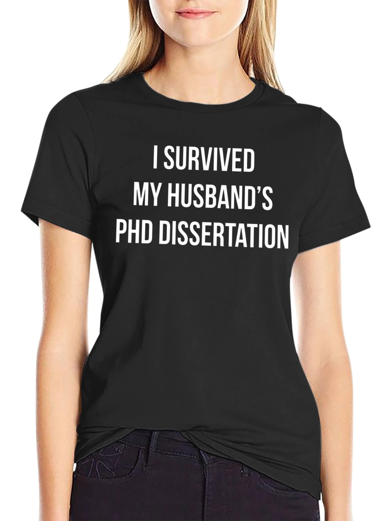 Black I Survived Husband's PhD Dissertation T-Shirt view 2