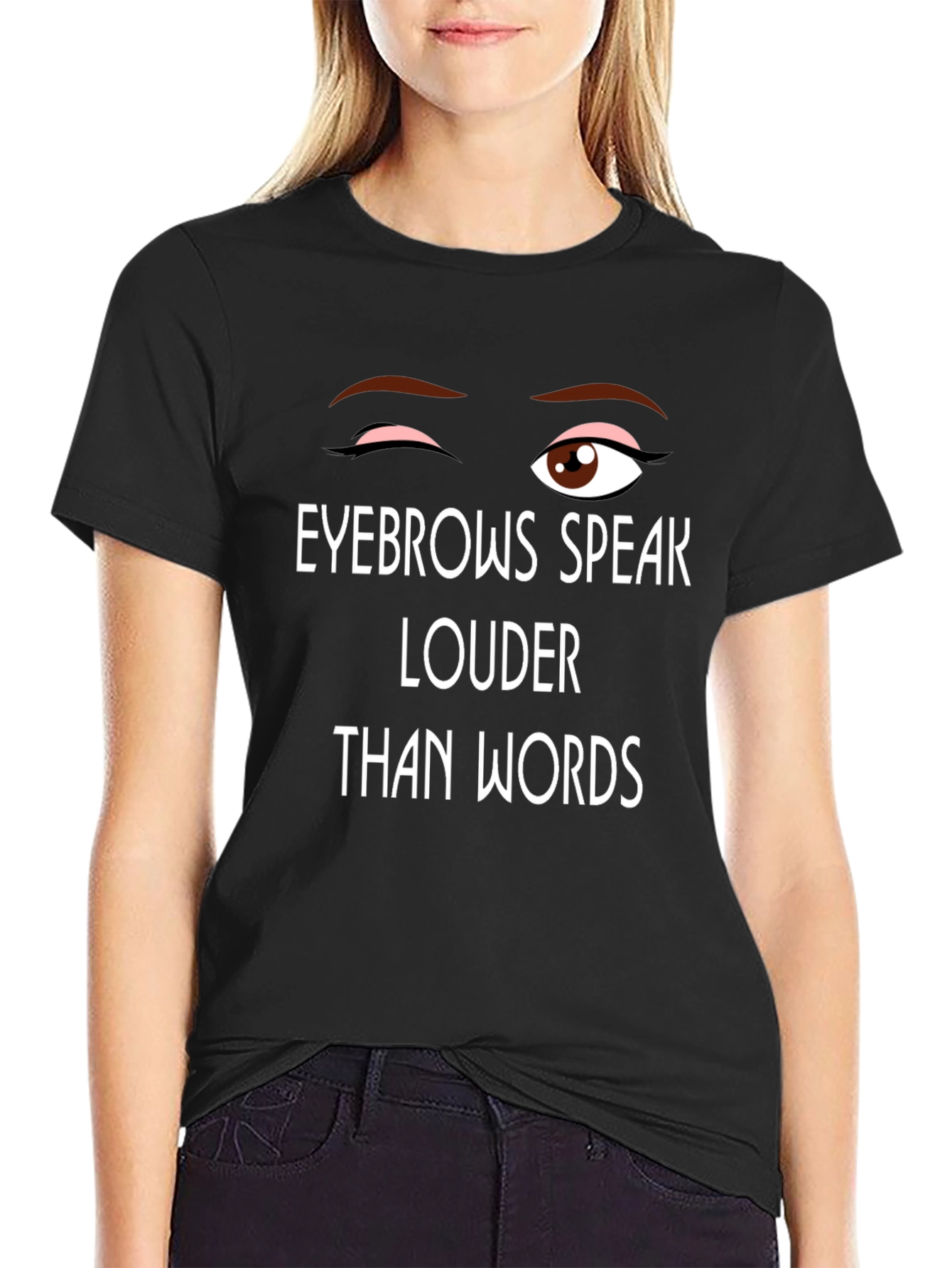 Black Eyebrows Speak Louder Funny Graphic Tee - Unisex view 2