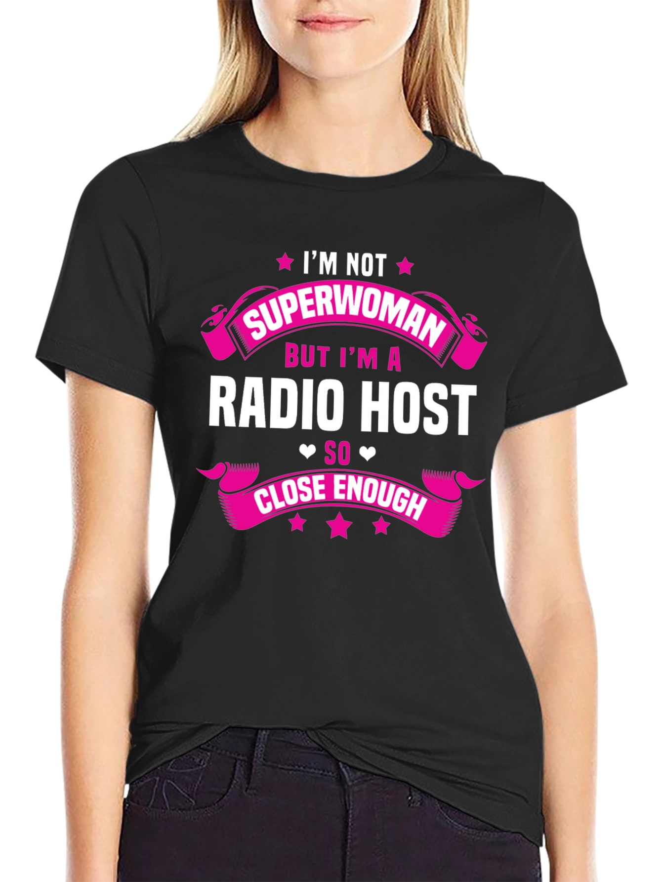 Black Radio Host T-Shirt - Superwoman Close Enough Tee view 2