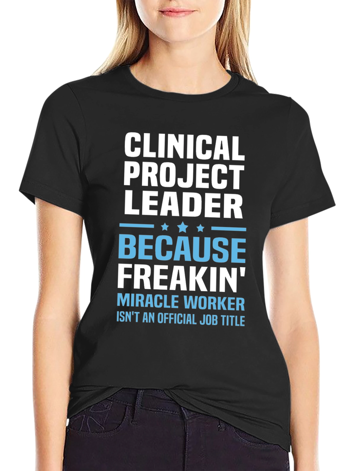 Black Clinical Project Leader Funny Graphic T-Shirt view 2