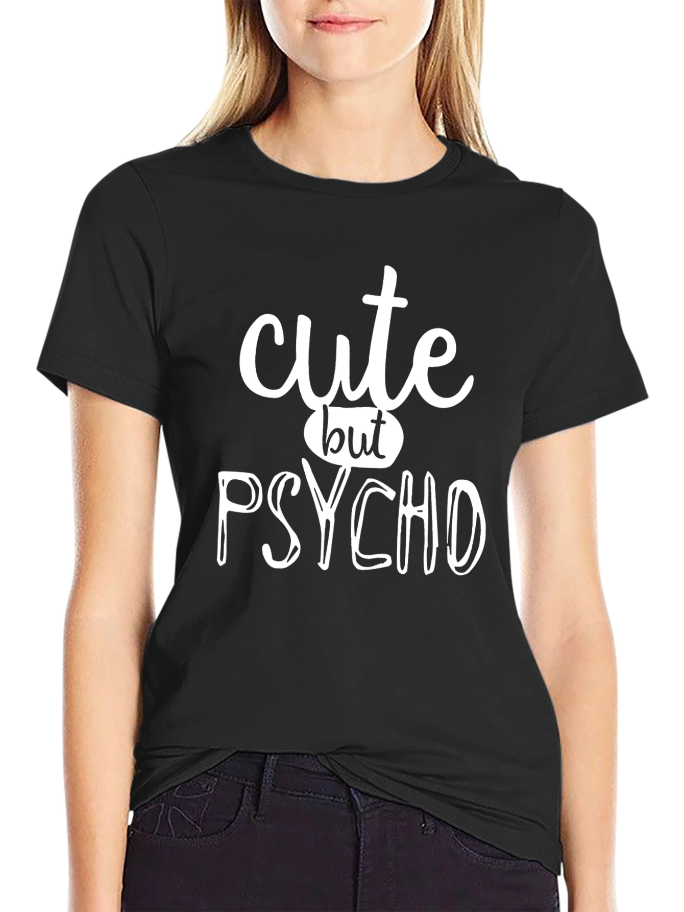 Black Cute But Psycho T-Shirt - Funny Graphic Tee view 2