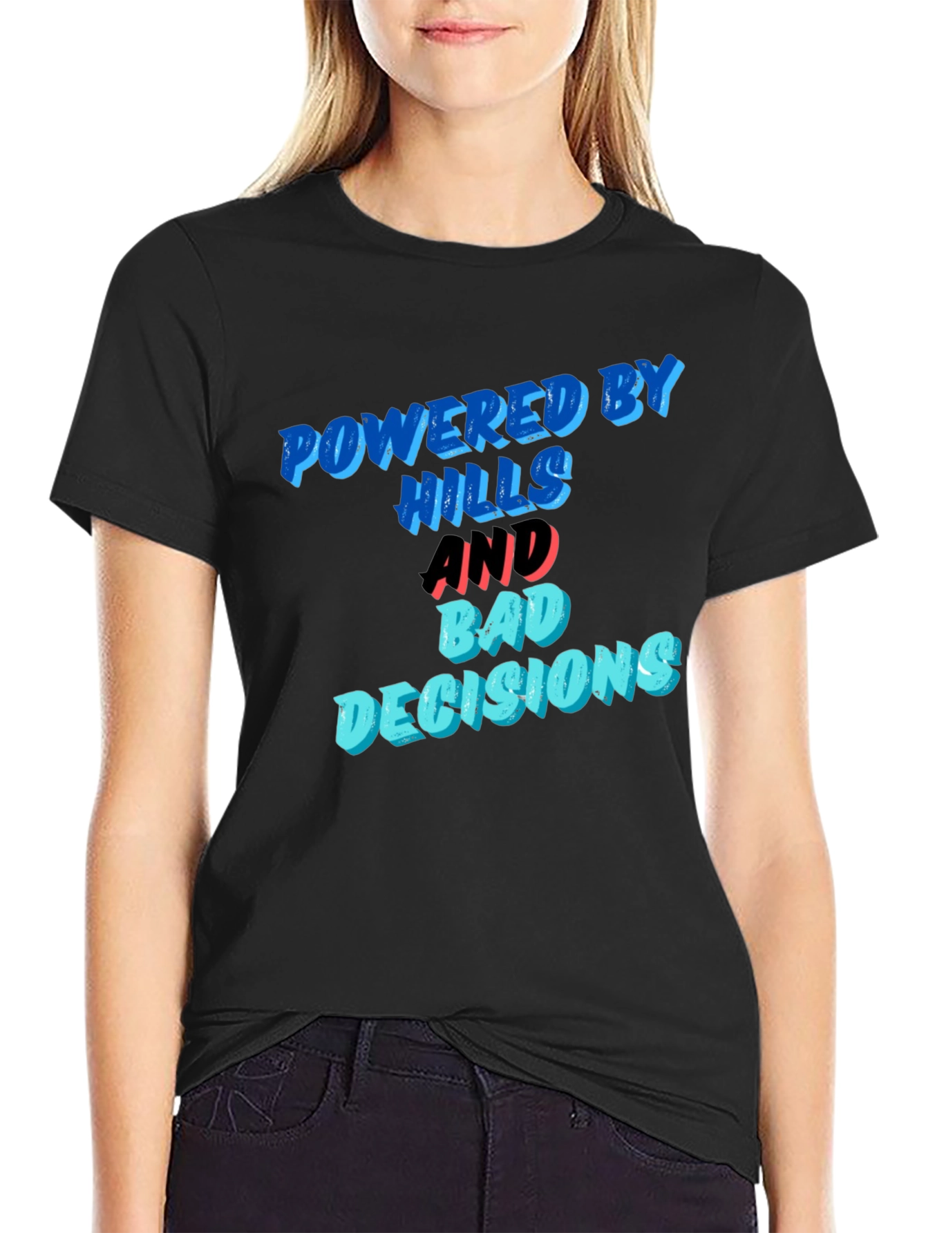 Black Powered by Hills and Bad Decisions T-Shirt view 2