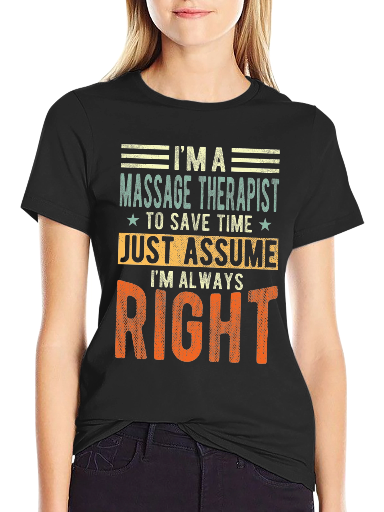 Black Massage Therapist Always Right T-Shirt view 2