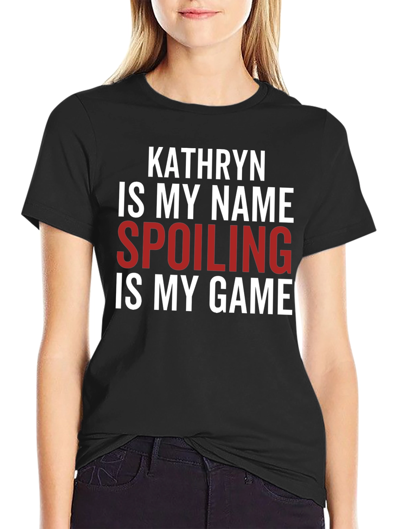 Black Kathryn Spoiling Is My Game T-Shirt view 2