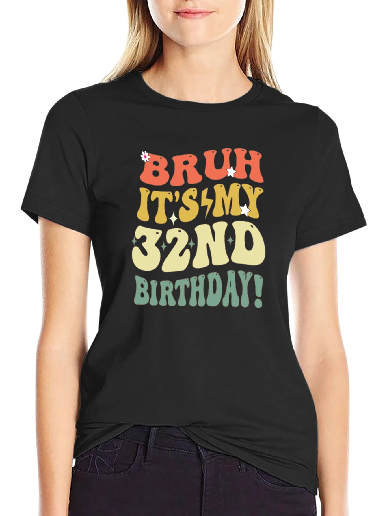 Black Bruh It's My 32nd Birthday T-Shirt view 2