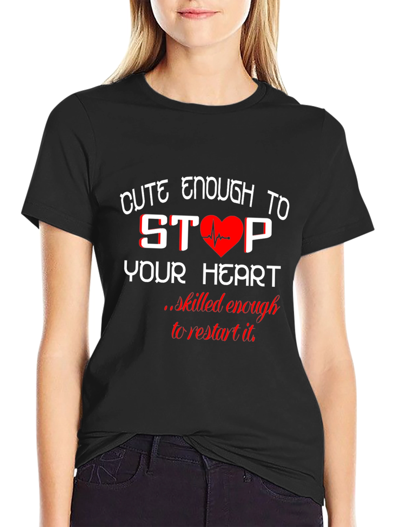 Black Cute Enough to Stop Your Heart Black T-Shirt view 2