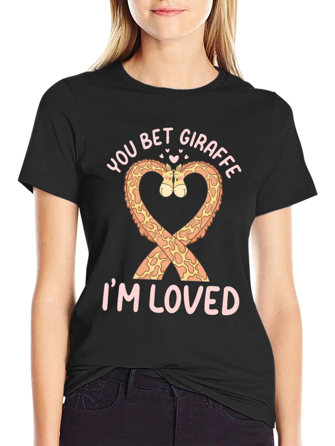 Black You Bet Giraffe I'm Loved Graphic T-Shirt view 2