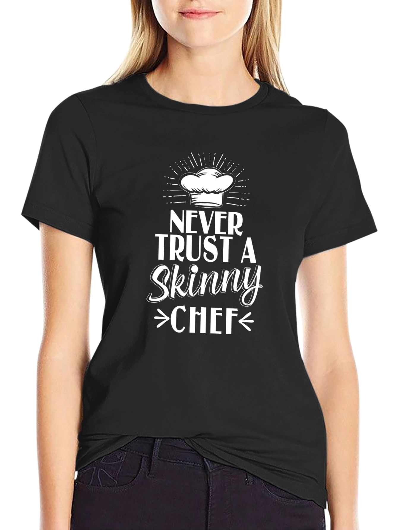 Black Never Trust Skinny Chef T-Shirt - Funny Chef Gift view 2
