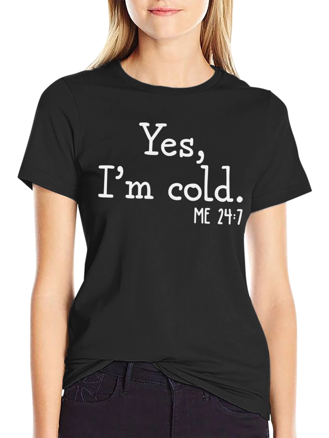 Black Funny "Yes, I'm cold." Graphic T-Shirt view 2