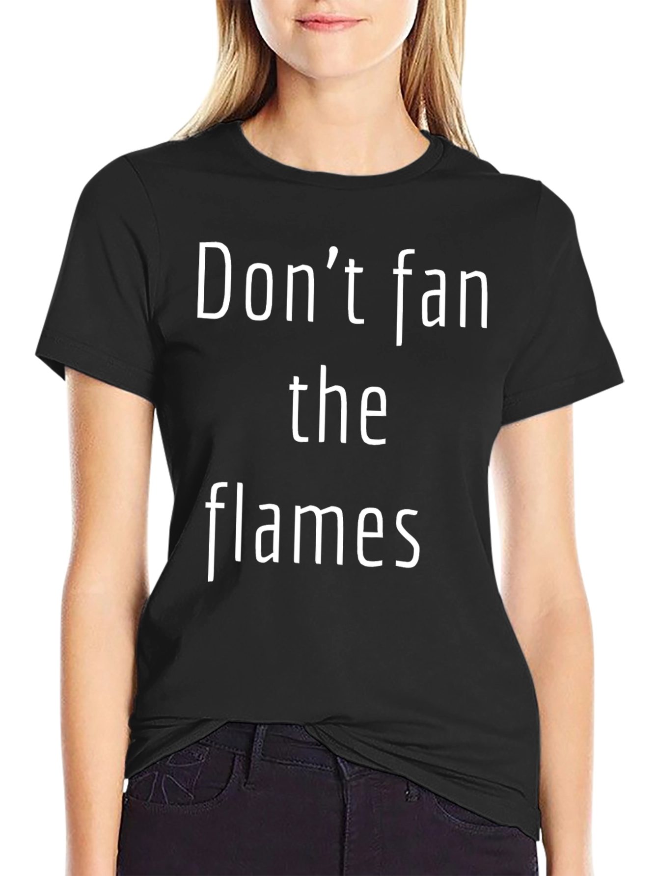 Black Don't Fan the Flames T-Shirt view 2