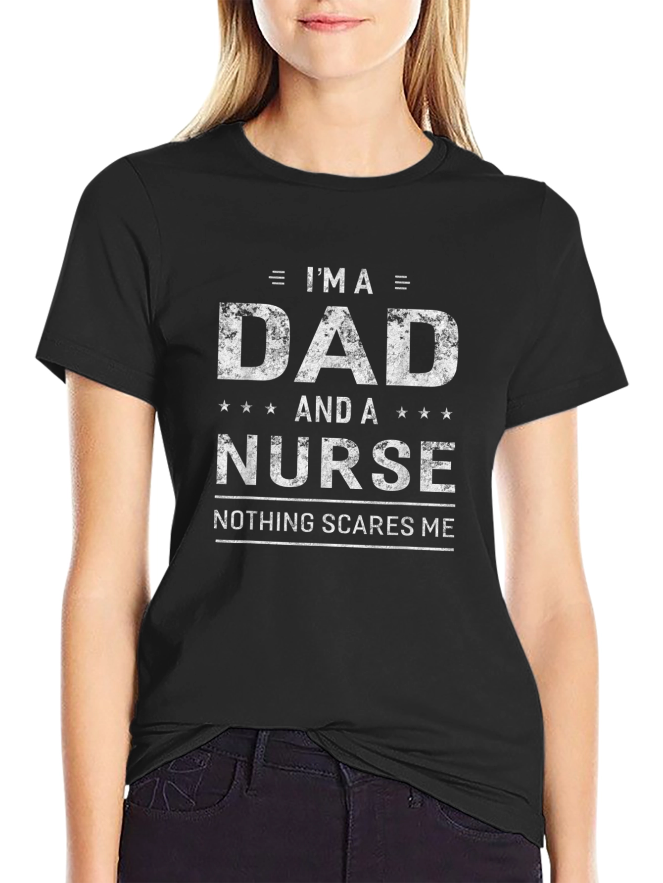 Dad and Nurse T-Shirt - Nothing Scares Me - 2