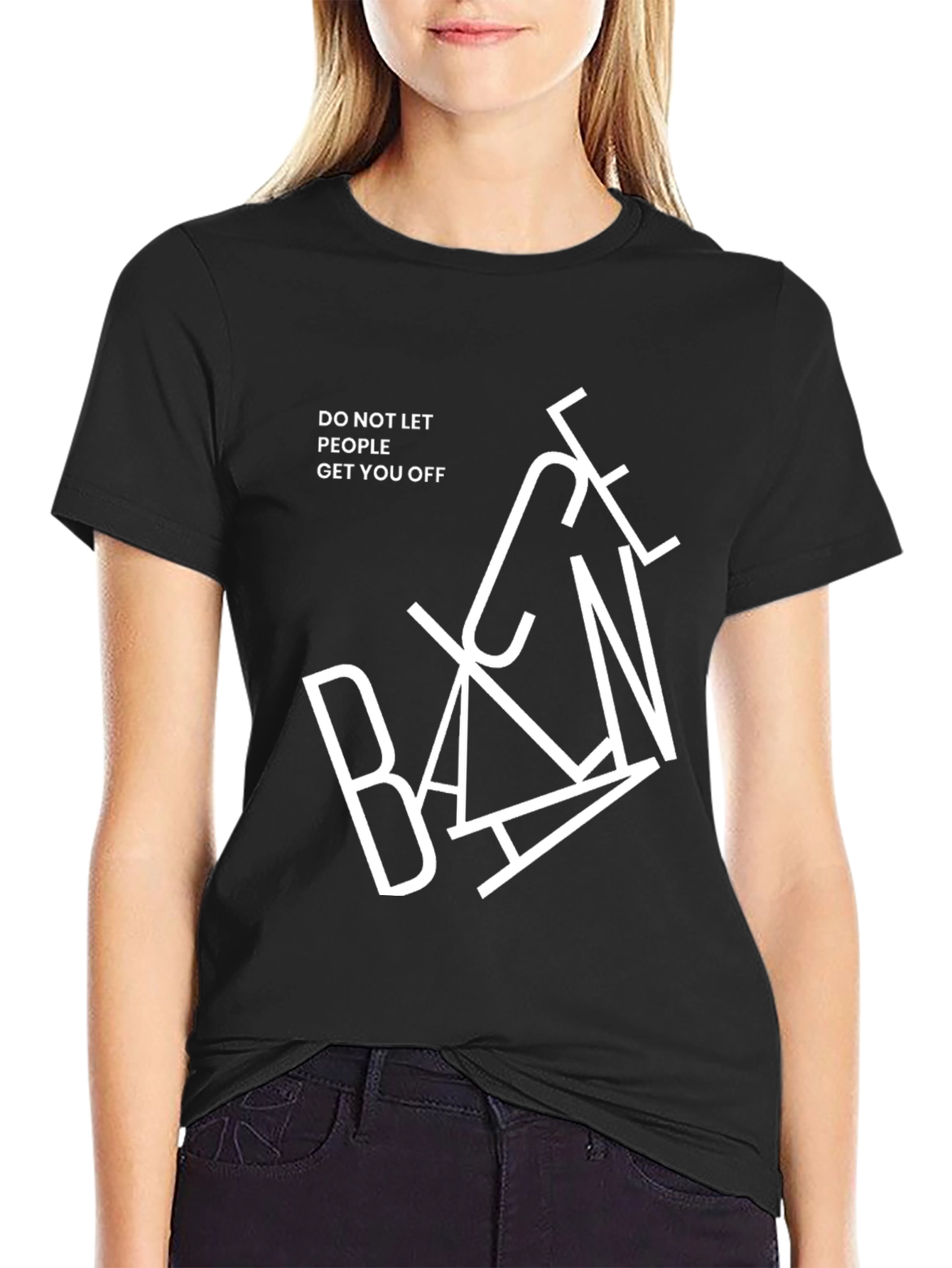 Black Banned T-Shirt - Do Not Let People Get You Off, Novelty Graphic Tee view 2