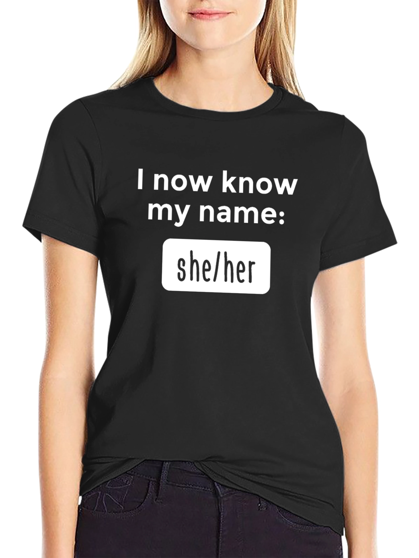 Black I Now Know My Name: She/Her Pronoun T-Shirt view 2