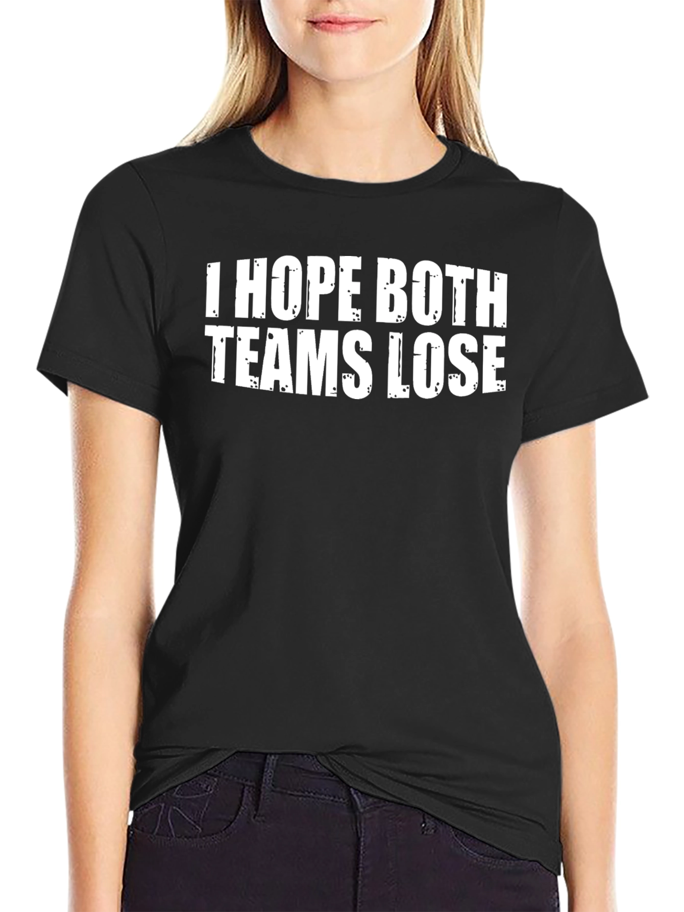 Black I Hope Both Teams Lose - Funny Graphic Tee view 2