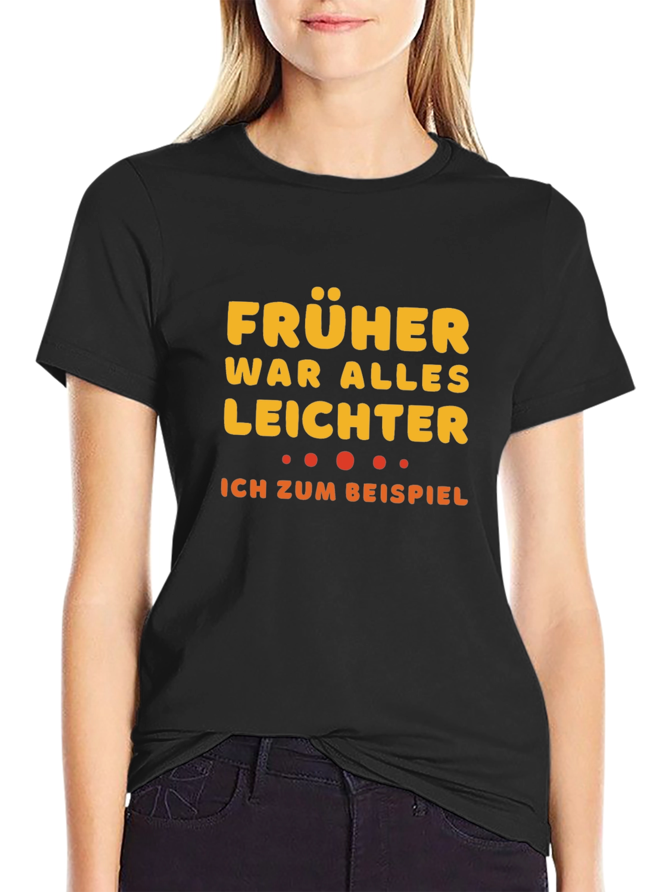 Black Funny German 'Früher War Alles Leichter' T-Shirt view 2