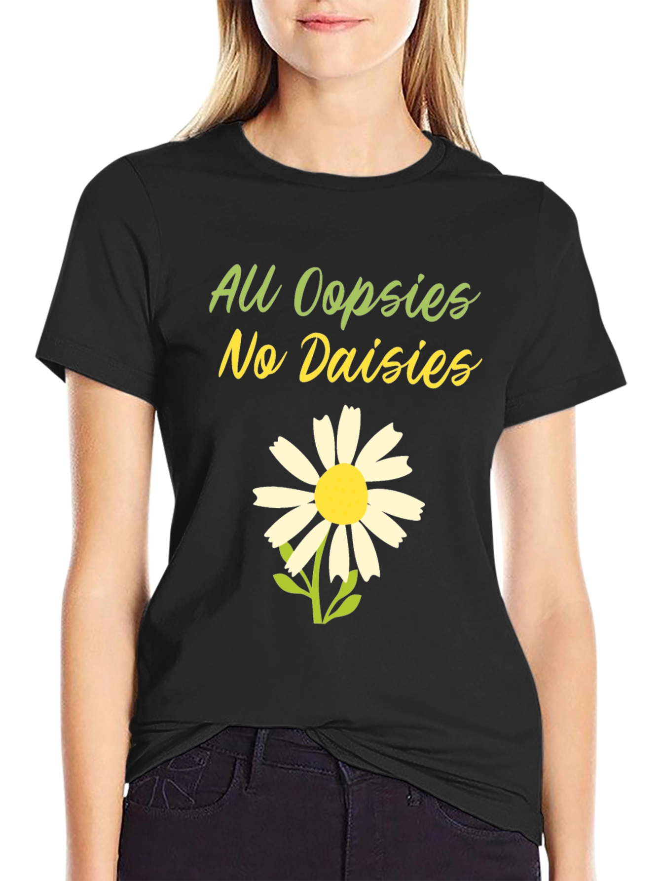 Black All Oopsies No Daisies T-Shirt - Funny Floral Tee view 2