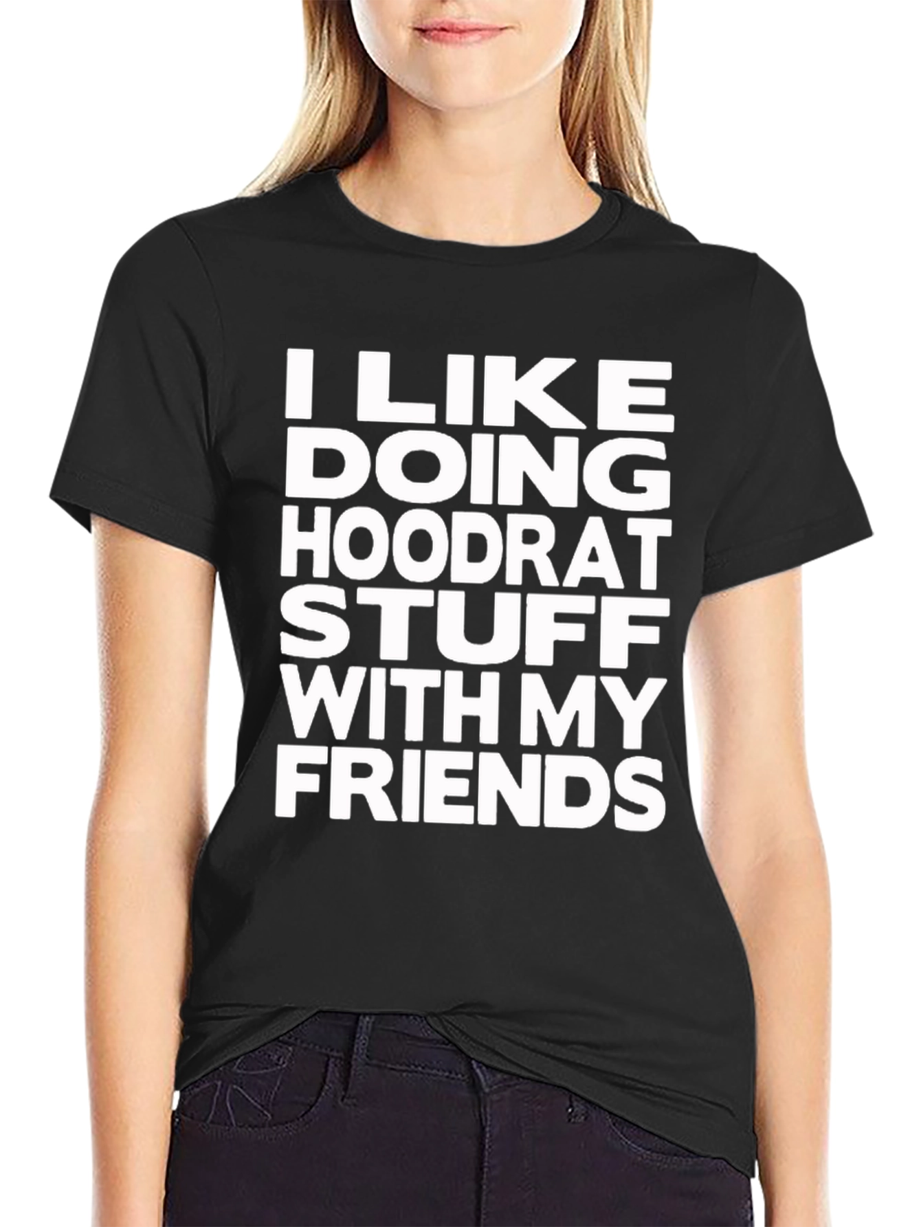 Black I Like Doing Hoodrat Stuff T-Shirt view 2