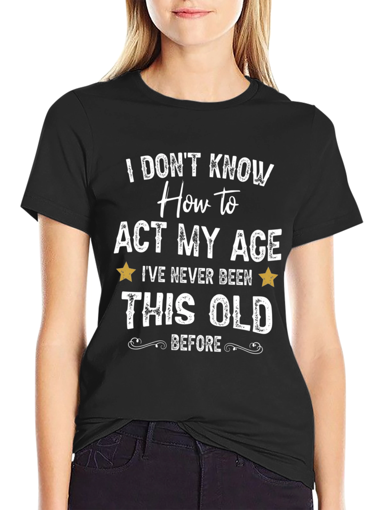 Black Funny I Don't Know How to Act My Age Graphic Tee view 2