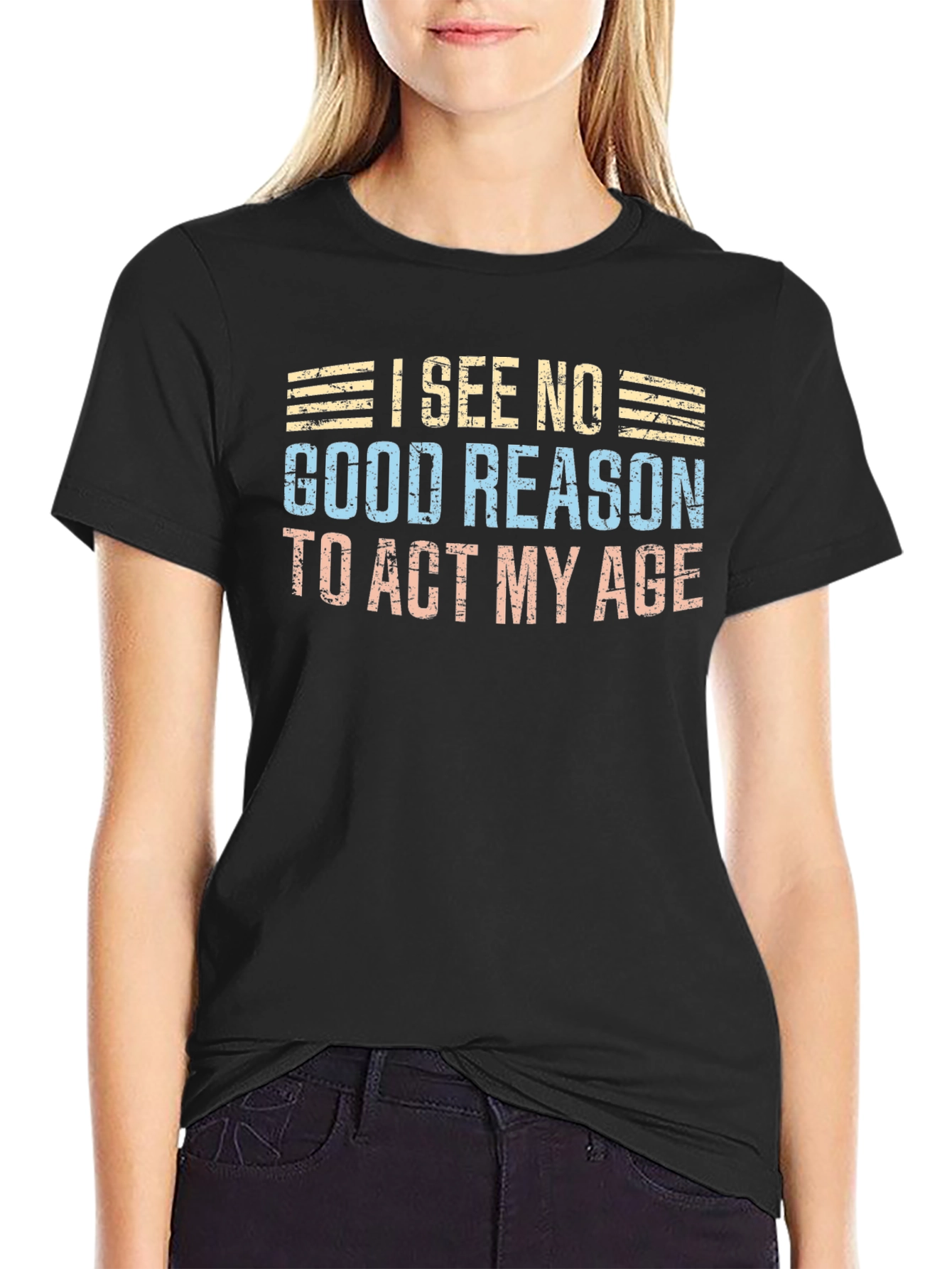 Black Funny "I See No Good Reason to Act My Age" Graphic Tee view 2