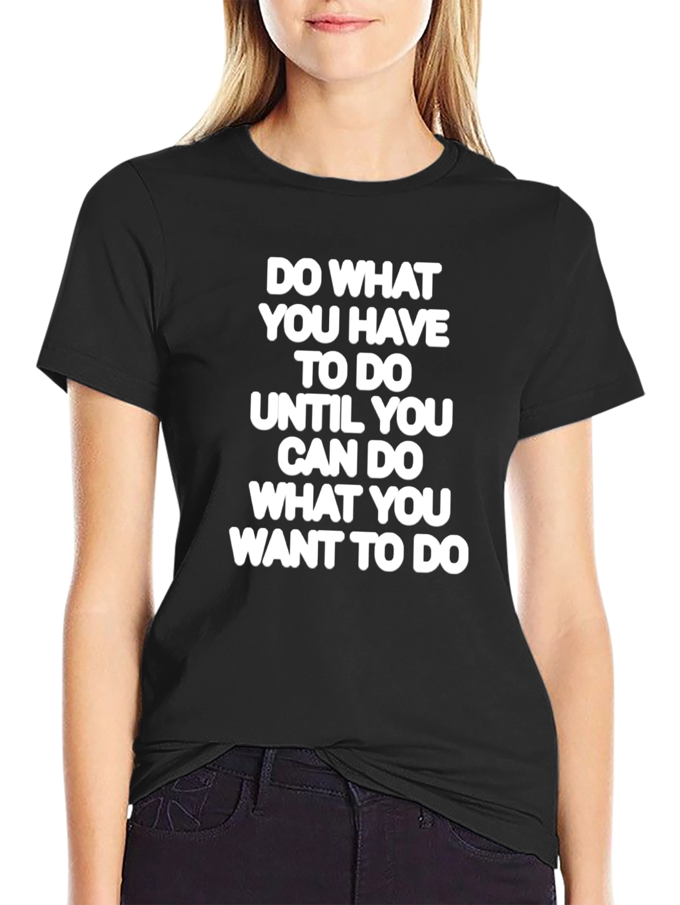 Black Motivational T-Shirt - Do What You Have To view 2