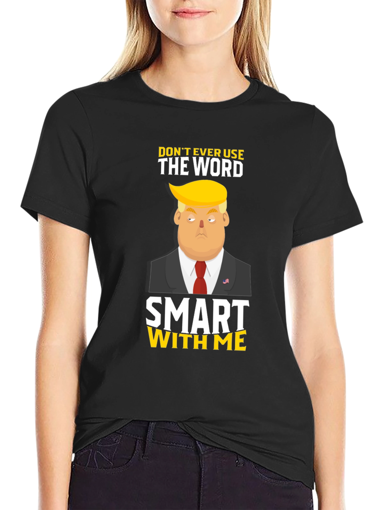 Black Don't Ever Use The Word Smart With Me T-Shirt view 2