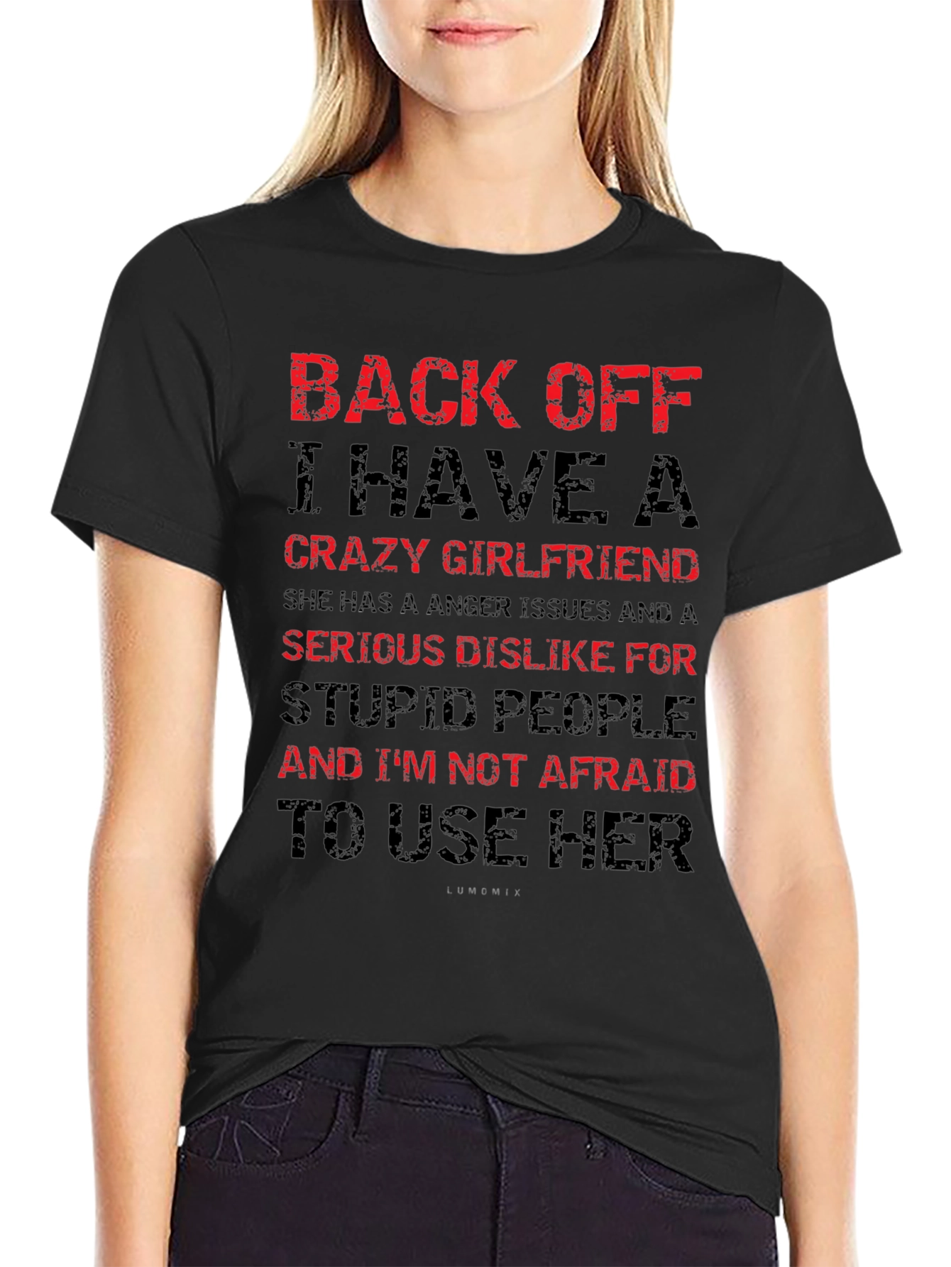 Black Back Off Crazy Girlfriend T-Shirt view 2