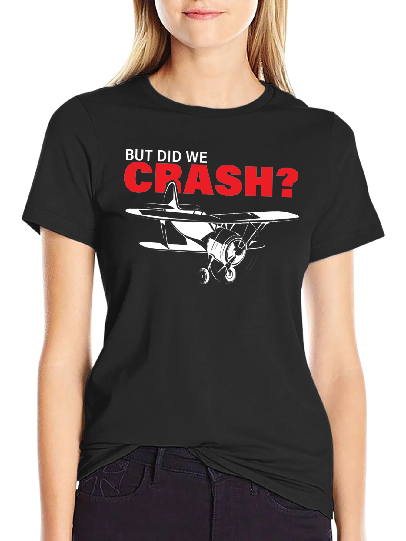 But Did We Crash? Airplane Graphic Tee - 2