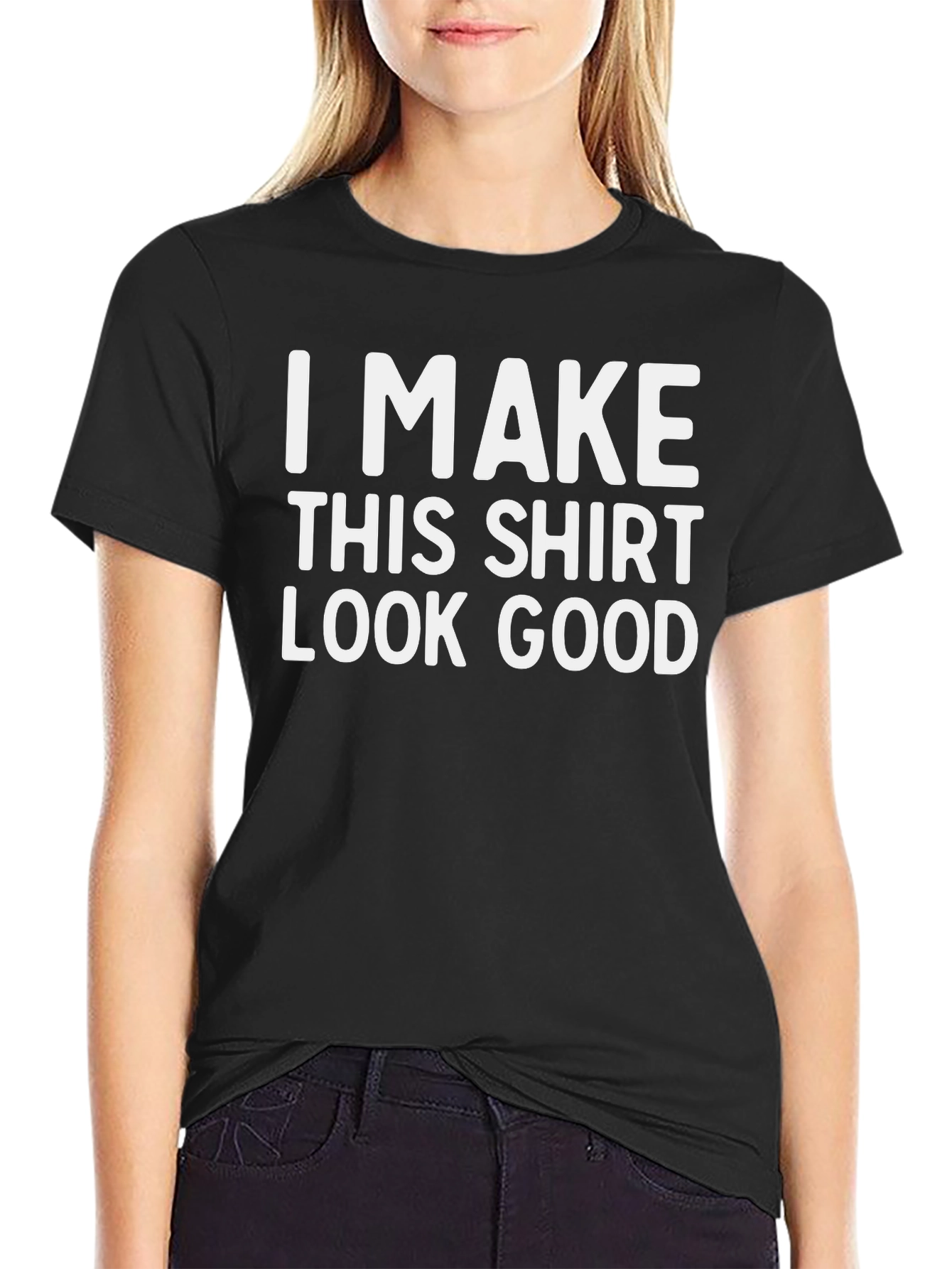 Black Humorous 'I Make This Shirt Look Good' Graphic Tee view 2