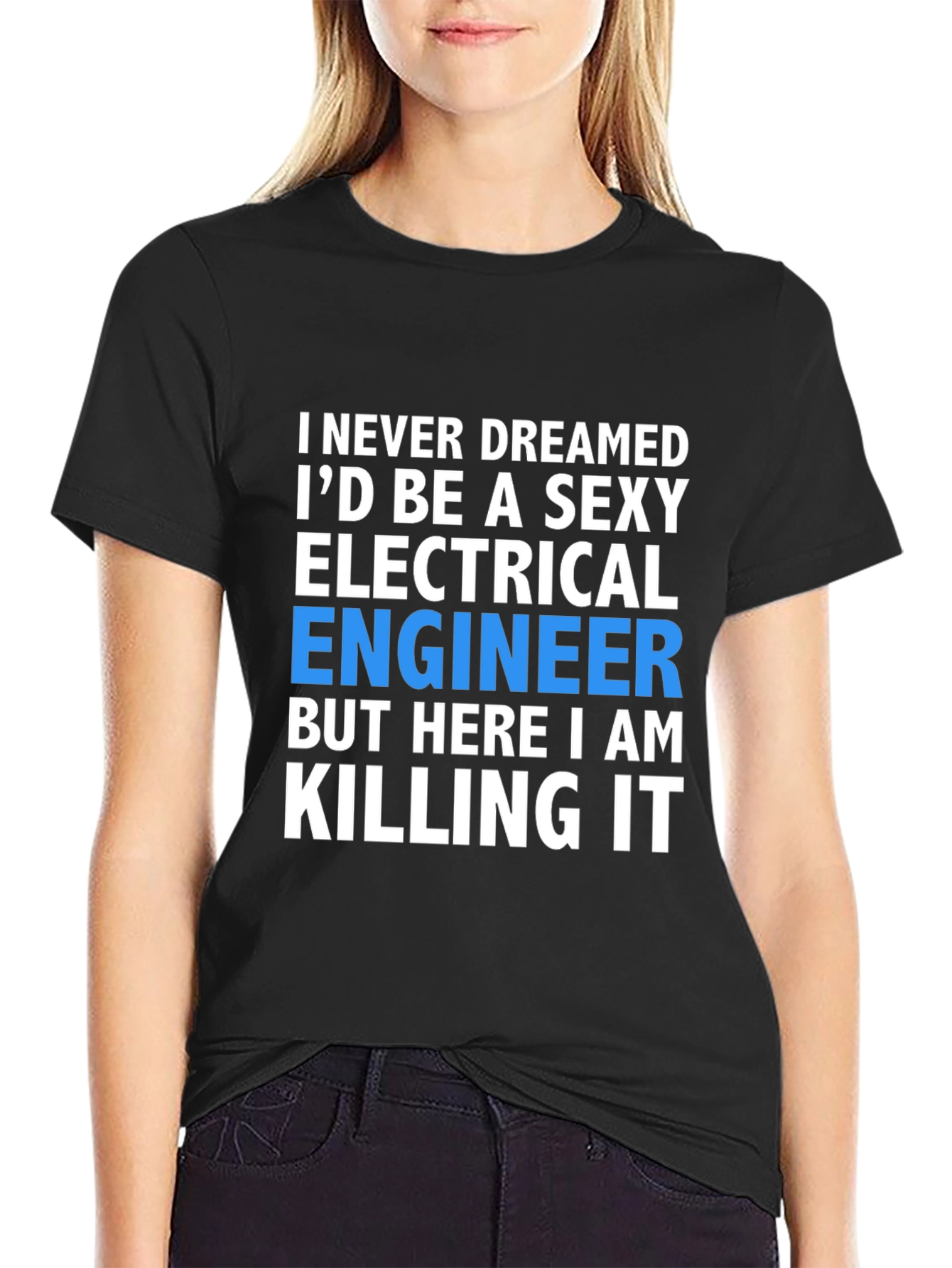 Black Sexy Electrical Engineer T-Shirt: Killing It! view 2