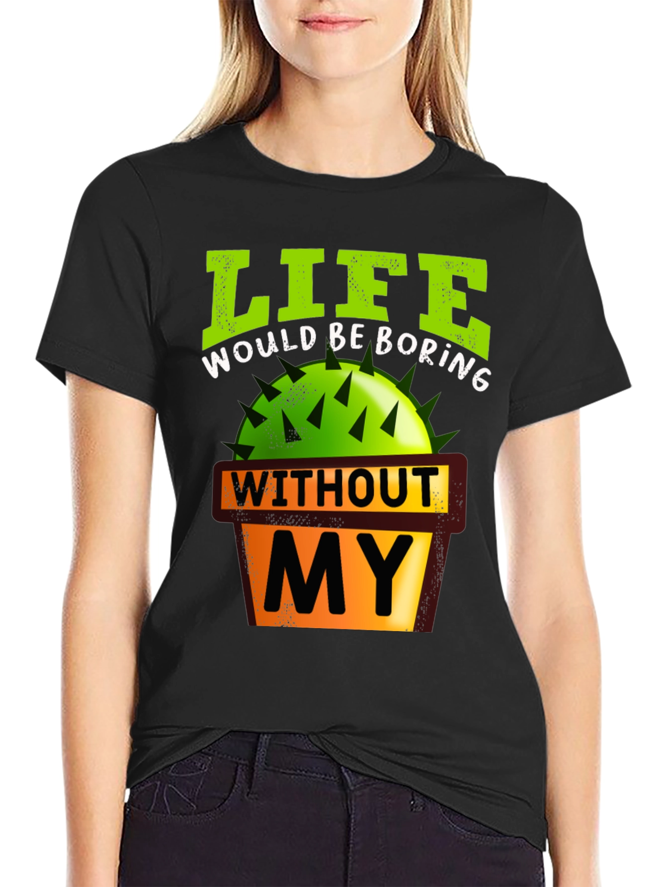 Black Life Would Be Boring Cactus Graphic T-Shirt view 2