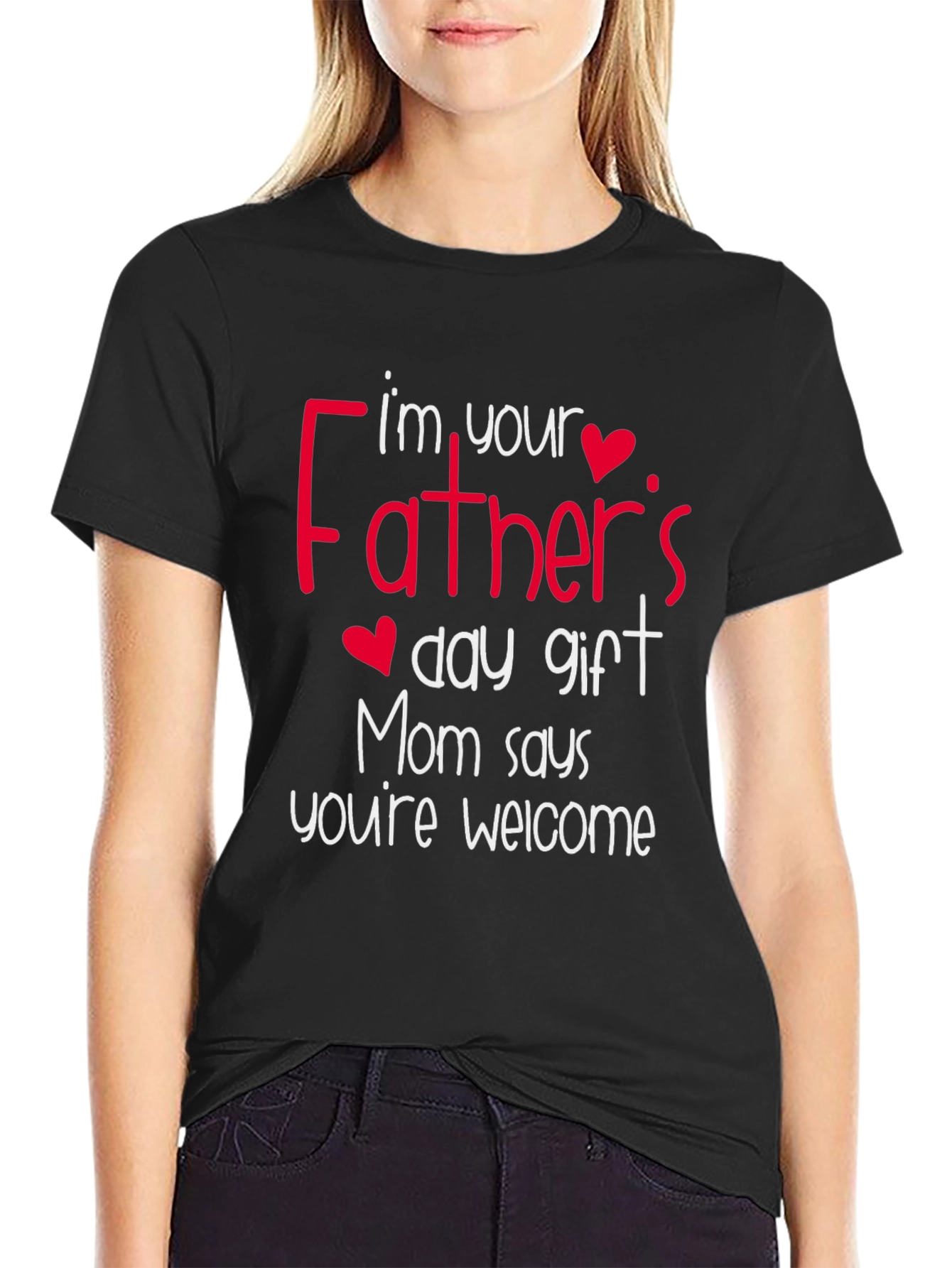 Black Funny Father's Day Gift T-Shirt - Mom Says You're Welcome! view 2