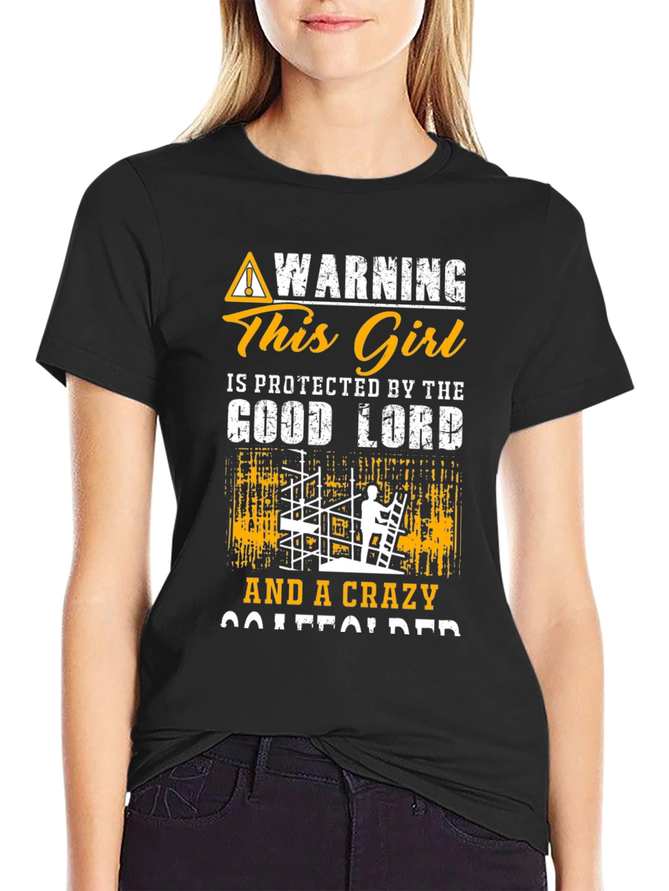 Black Warning This Girl Protected by Good Lord & Crazy Scaffolder T-Shirt view 2