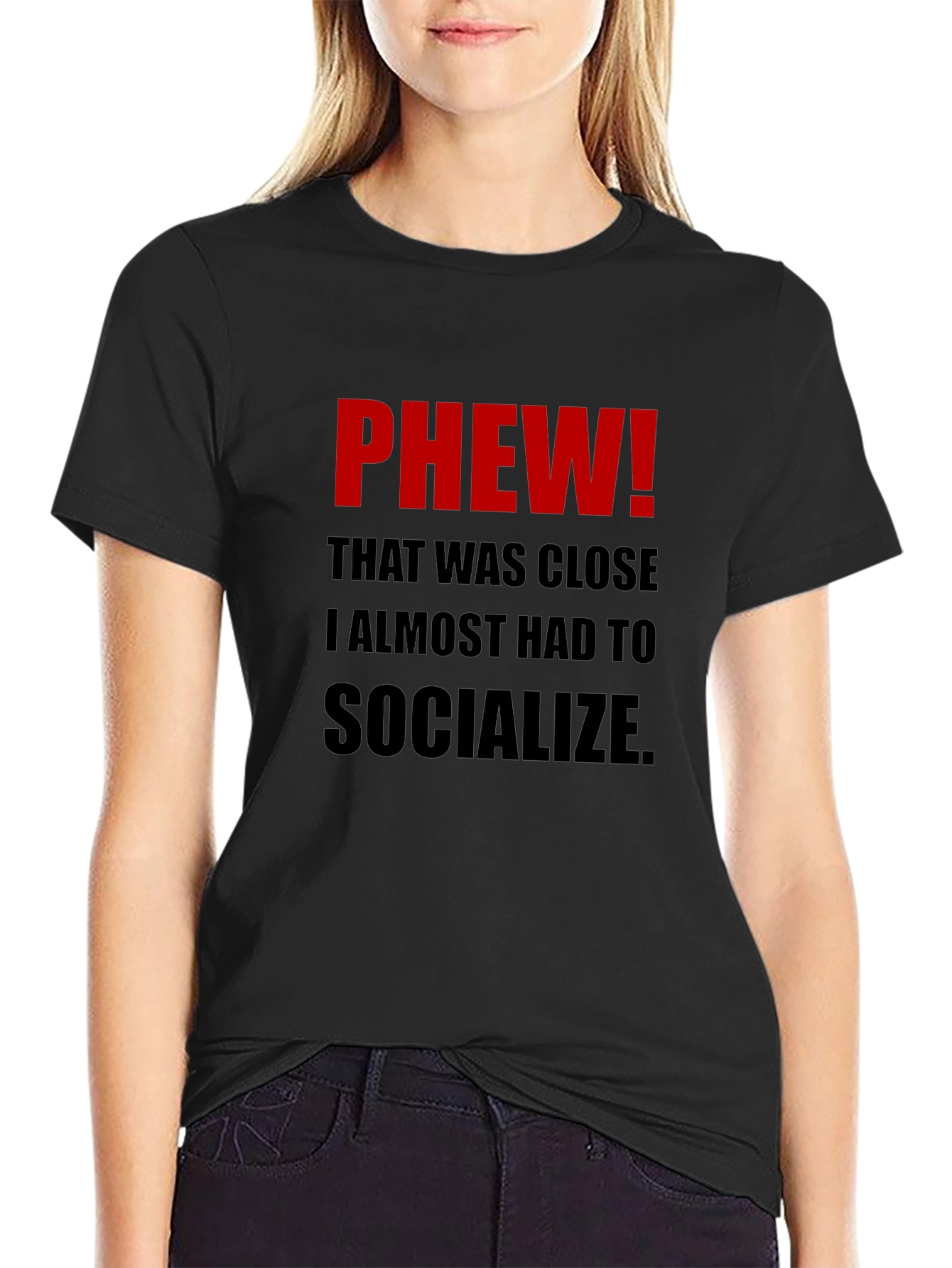 Black Phew! Socialize T-Shirt - Introvert Humor view 2