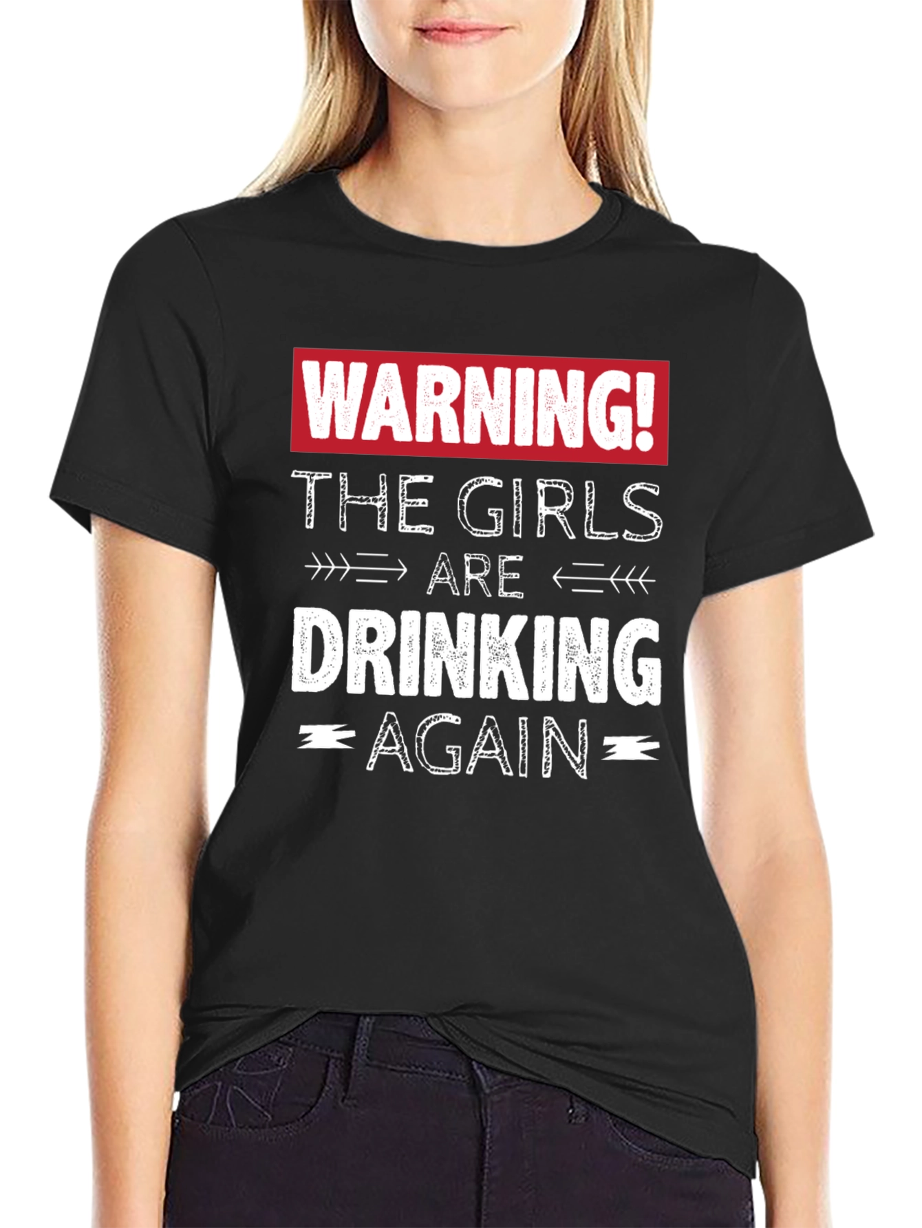 Black Warning! The Girls are Drinking Again T-Shirt view 2