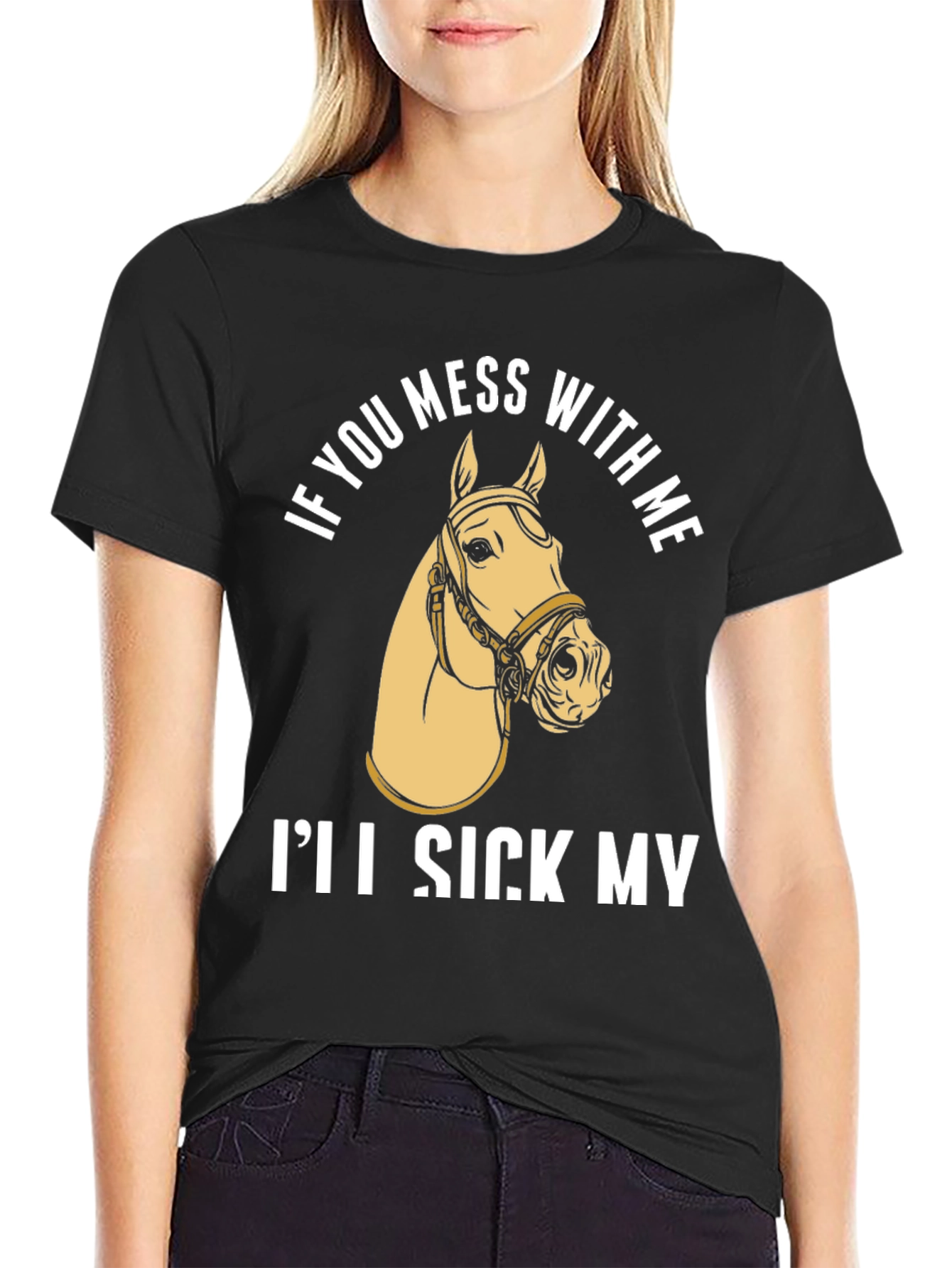 Black Funny Horse T-Shirt - "I'll Sick My Horse On You" view 2