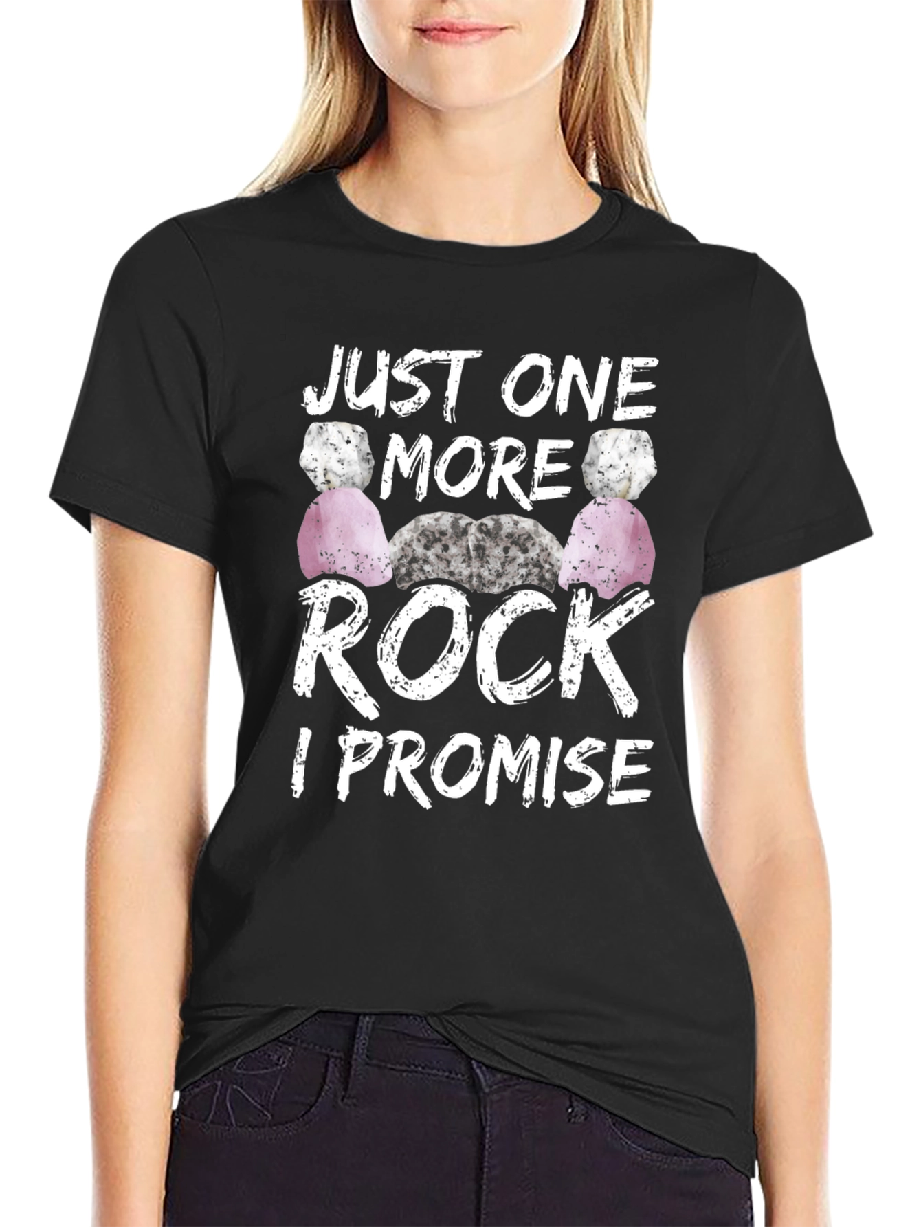 Black Just One More Rock I Promise T-Shirt view 2