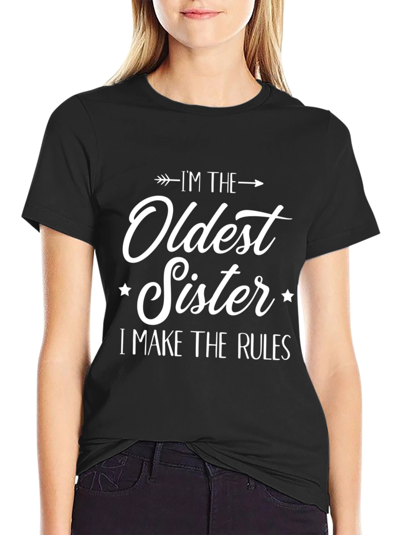 Black Oldest Sister T-Shirt - I Make the Rules view 2