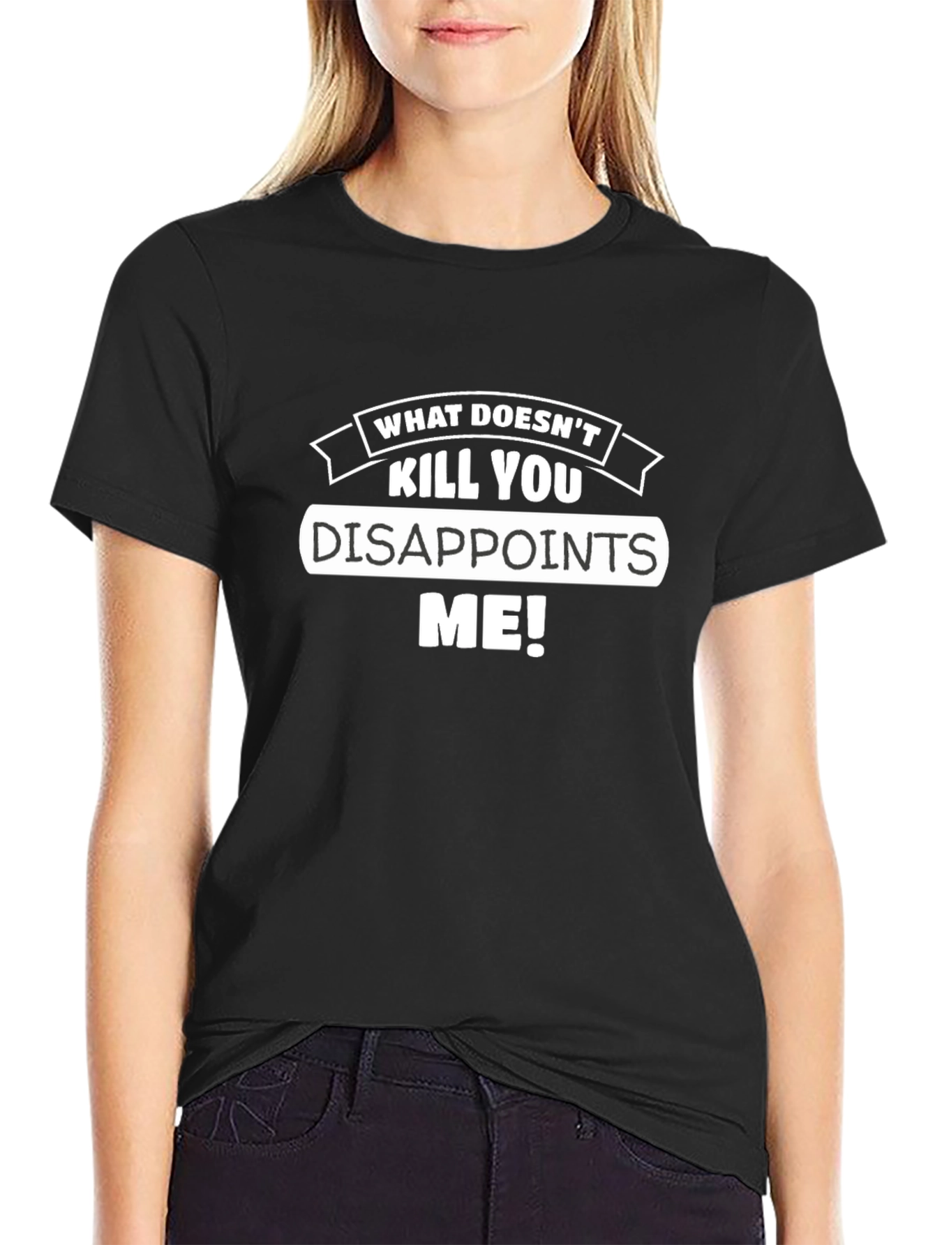 Black Funny "What Doesn't Kill You Disappoints Me" Graphic Tee view 2