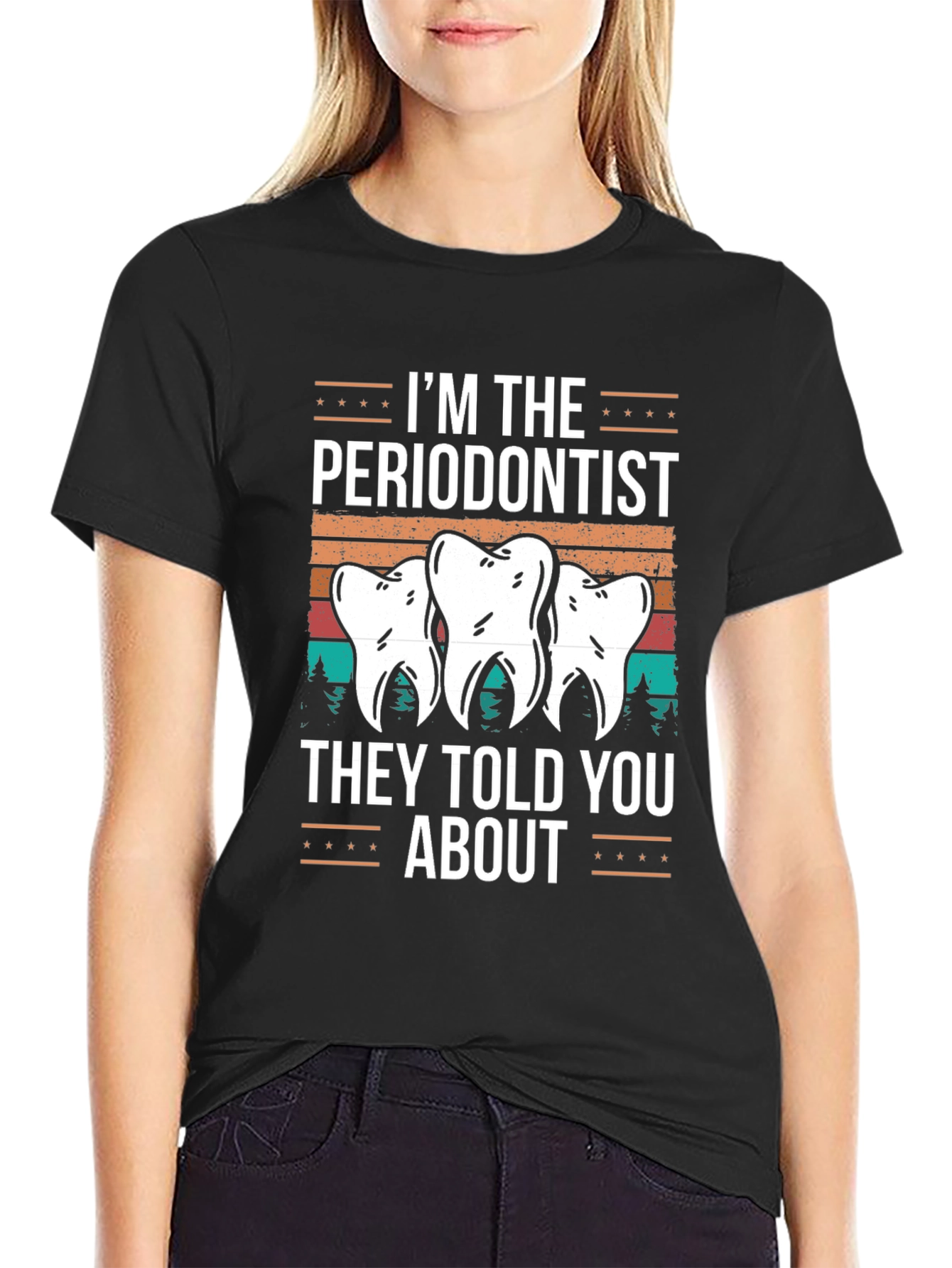 Black I'm The Periodontist T-Shirt view 2