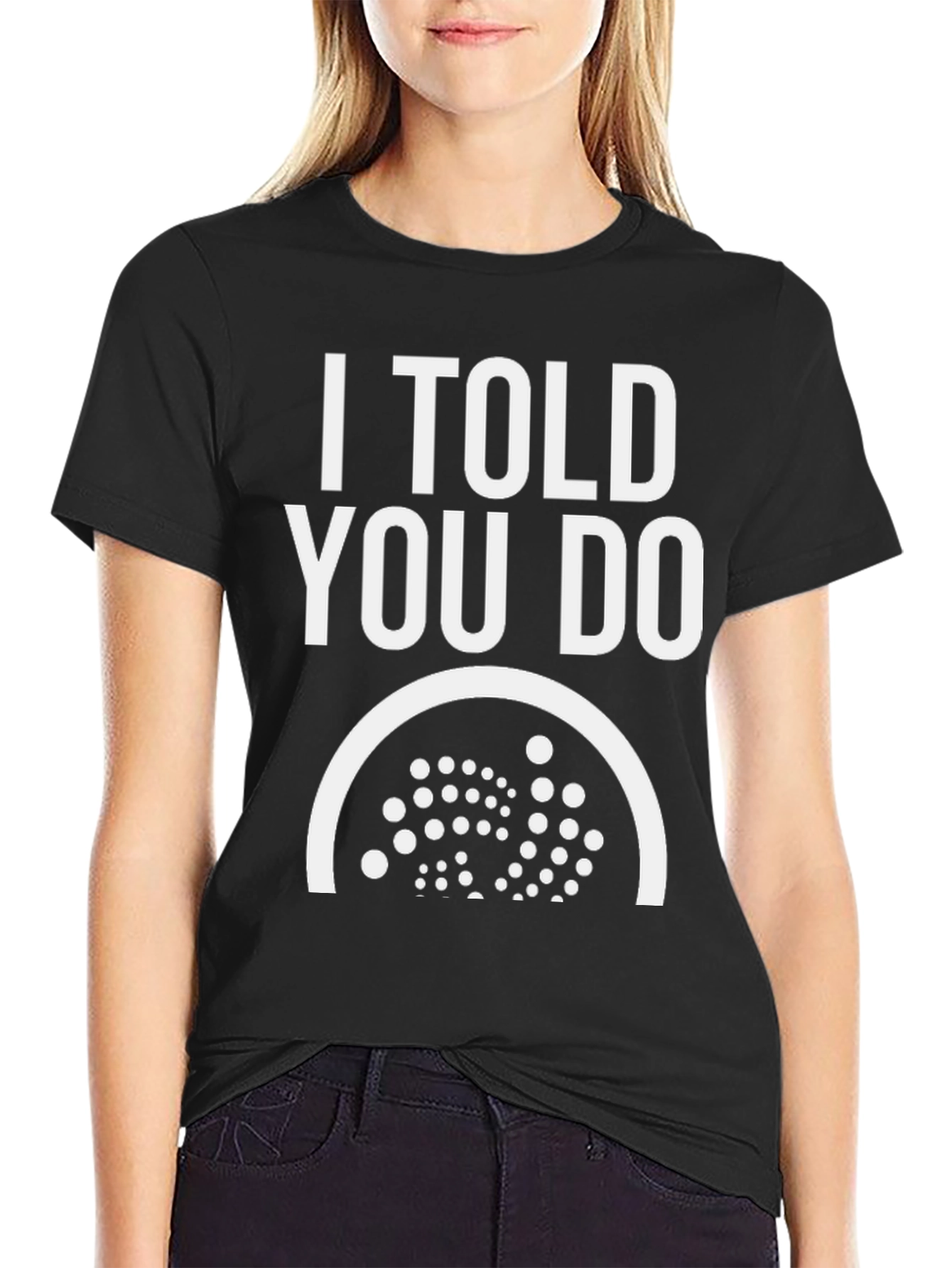 Black I Told You Do Graphic T-Shirt view 2